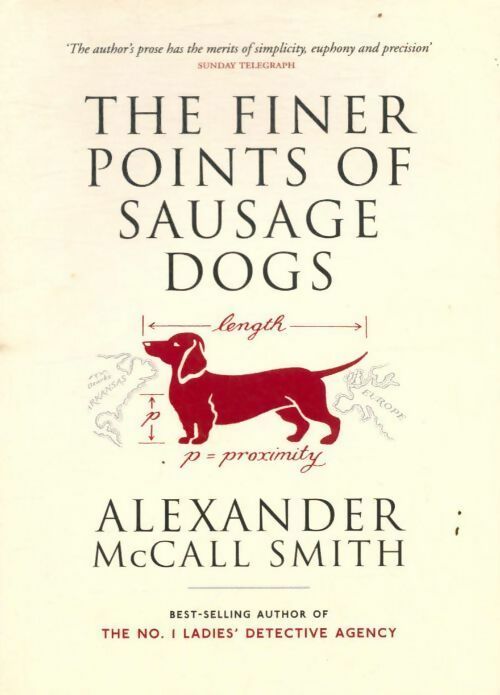 The finer points of sausage dogs - Alexander McCall Smith -  Polygon - Livre
