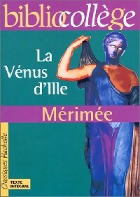 La Vénus d'Ille - Prosper Mérimée -  BiblioCollège - Livre