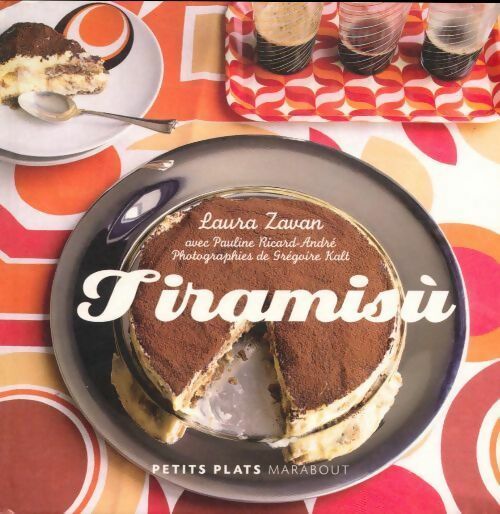 Tiramisù - Laura Zavan -  Les petits plats - Livre
