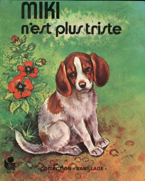 Miki n'est plus triste - Claire Laury -  Babillage - Livre
