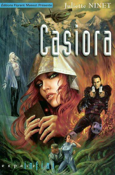Casiora Tome I - Juliette Ninet -  Espace infini - Livre