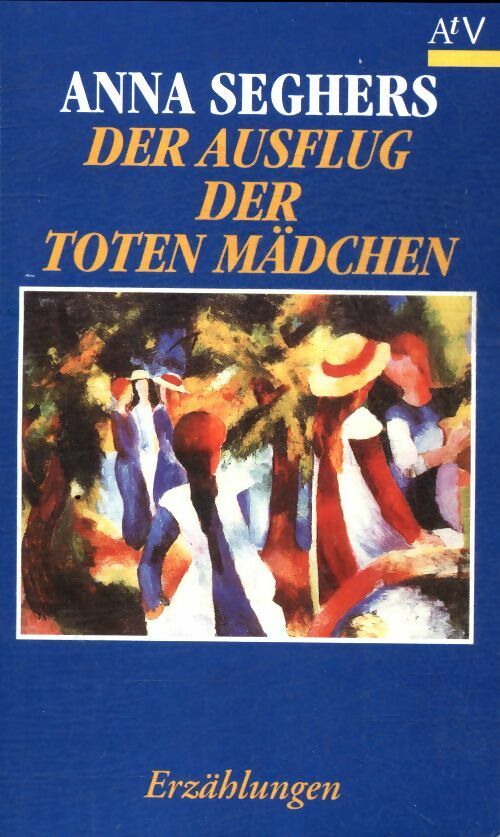 Der aufslug der toten madchen - Anna Seghers -  Aufbau aschenbuch - Livre