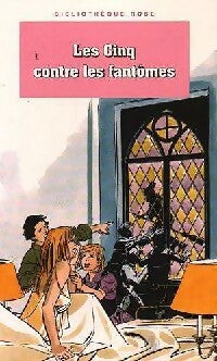 Les cinq contre les fantômes - Claude Voilier -  Bibliothèque rose (4ème série) - Livre