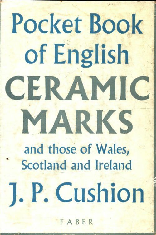 Pocket book of english ceramic marks - J.P Cushion -  Faber paper - Livre