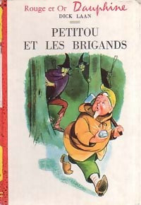 Petitou et les brigands - Dick Laan -  Rouge et Or - Livre