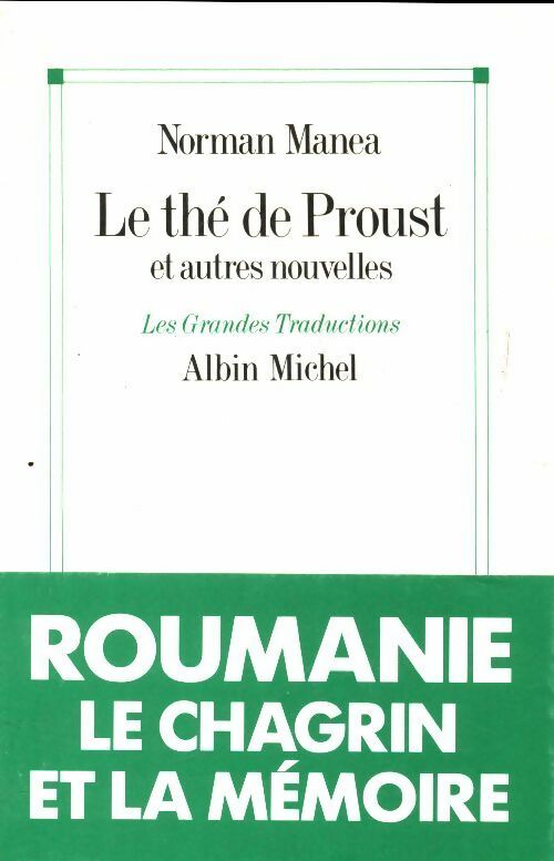 Le thé de Proust et autres nouvelles - Norman Manea -  Albin Michel GF - Livre