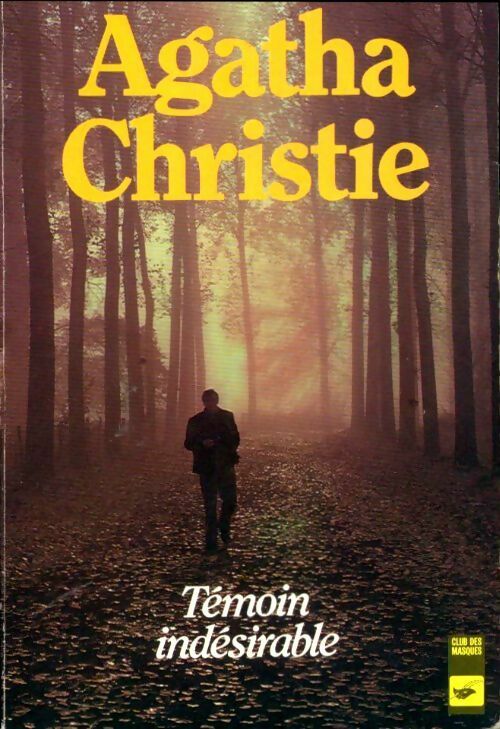 Témoin indésirable - Agatha Christie -  Club des Masques - Livre