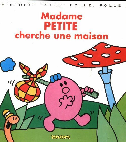 Madame petite cherche une maison - Inconnu -  Histoire folle, folle, folle - Livre