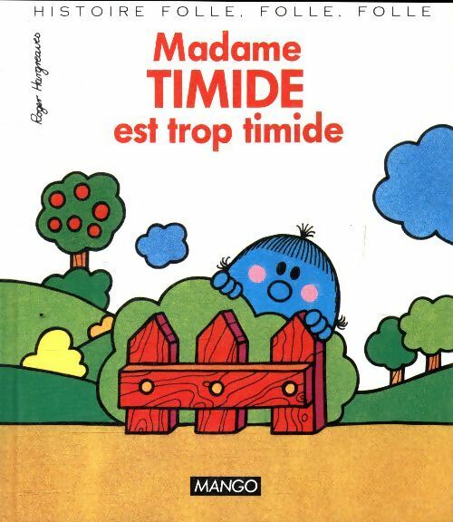 Madame timide est trop timide - Roger Hargreaves -  Histoire folle, folle, folle - Livre