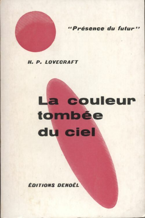 La couleur tombée du ciel - Howard Philip Lovecraft -  Présence du Futur - Livre