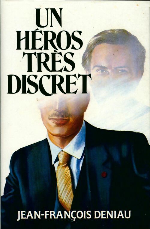 Un héros très discret - Jean-François Deniau -  France Loisirs GF - Livre