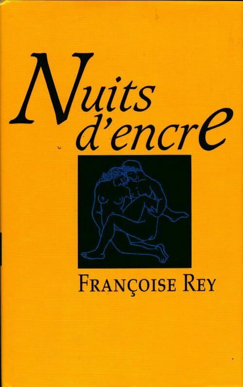 Nuits d'encre - Françoise Rey -  France Loisirs GF - Livre