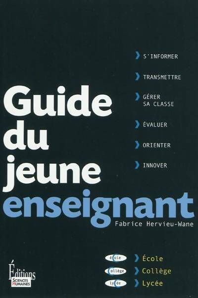 Guide du jeune enseignant - Fabrice Hervieu-Wane -  Sciences humaines GF - Livre