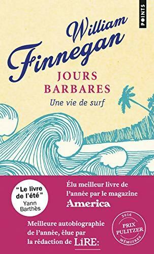 Jours barbares - une vie de surf - William Finnegan -  Points Roman - Livre