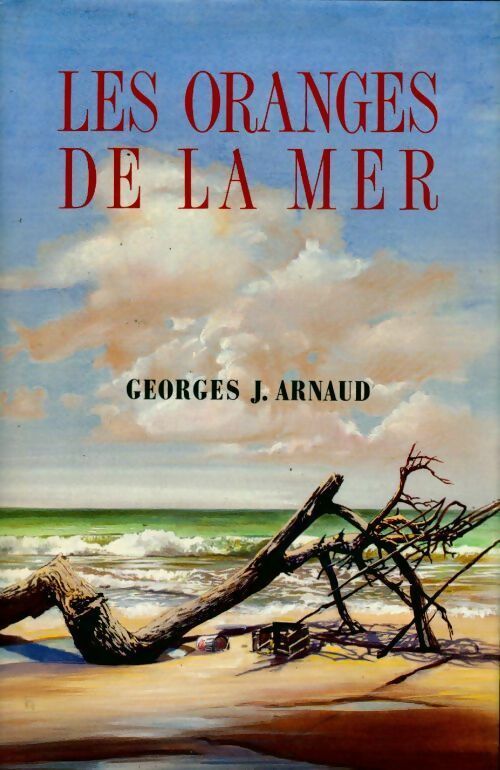 Les oranges de la mer - Georges-Jean Arnaud -  France Loisirs GF - Livre