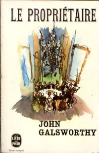 Forsyte saga Tome I : Le propriétaire / Dernier été - John Galsworthy -  Le Livre de Poche - Livre