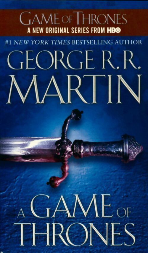 Game of thrones : A song of ice and fire: book one - George R.R. Martin -  Bantam books - Livre