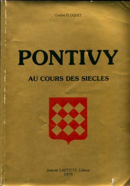Pontivy au cours des siècles - Charles Floquet -  Laffitte GF - Livre