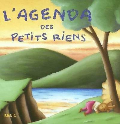 L'agenda des petits riens - Elisabeth Brami -  Seuil jeunesse - Livre