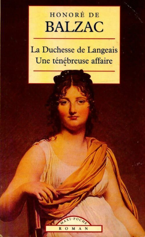 La duchesse de Langeais / Une ténébreuse affaire - Honoré De Balzac -  Maxi Poche - Livre