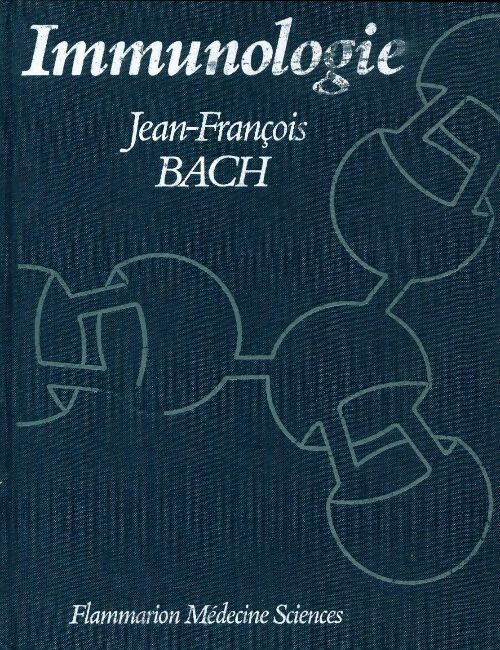 Immunologie - Jean-François Bach -  Médecine-Sciences - Livre