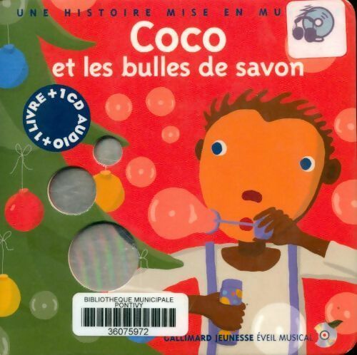 Coco et les bulles de savon (1 livre + 1 CD audio) - Paule Du Bouchet -  Eveil musical - Livre