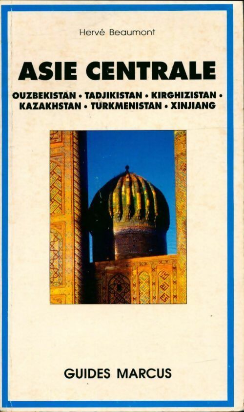 Asie centrale - Hervé Beaumont -  Guides Marcus - Livre