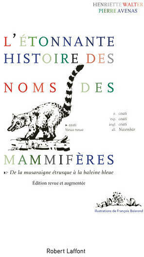 L'étonnante histoire des noms de mammifères - Henriette Walter -  Laffont GF - Livre