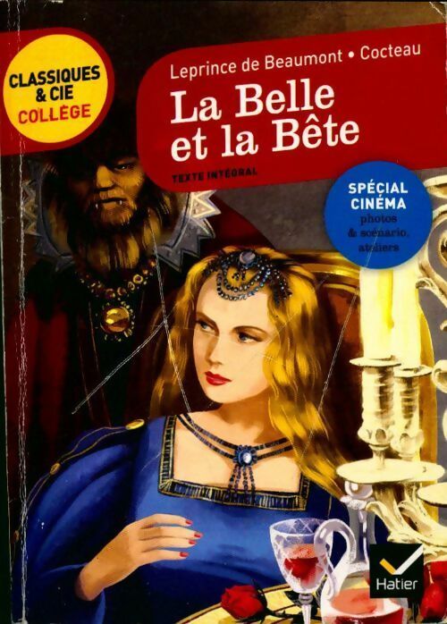 La Belle et la Bête - Madame Jeanne Marie Leprince de Beaumont -  Classiques et Cie collège - Livre