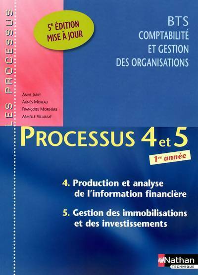 Processus 4 et 5 BTS 1ère année - Anne Jarry -  Nathan Technique - Livre