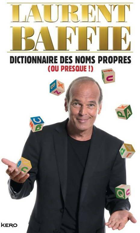 Dictionnaire des noms propres (ou presque !) - Laurent Baffie -  Kéro GF - Livre