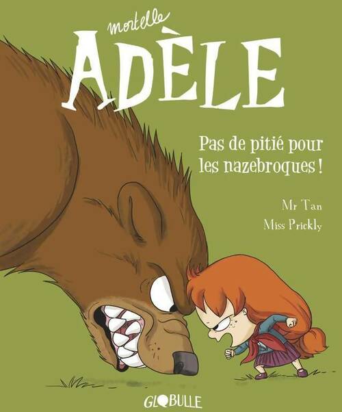 Mortelle adèle Tome VII : Pas de pitié pour les nazebroques ! - M. Tan -  Mortelle Adèle - Livre
