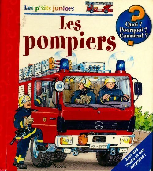 Les pompiers - Wolfgang Metzger -  Les p'tits juniors - Livre