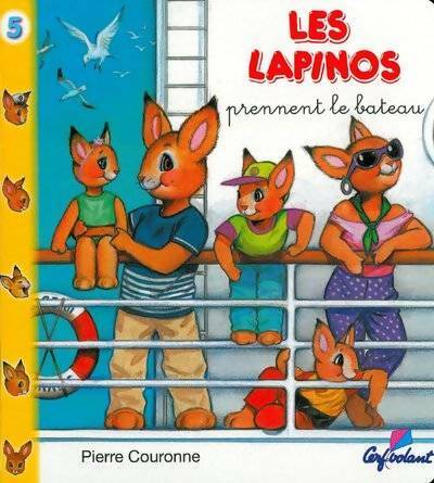 Les lapinos prennent le bateau - Pierre Couronne -  Les lapinos - Livre