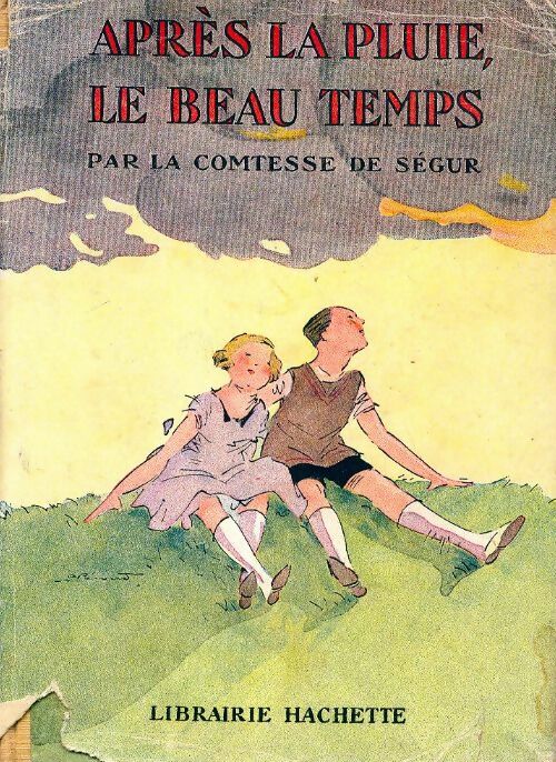 Après la pluie, le beau temps - Comtesse De Ségur -  Bibliothèque rose (1ère série) - Livre