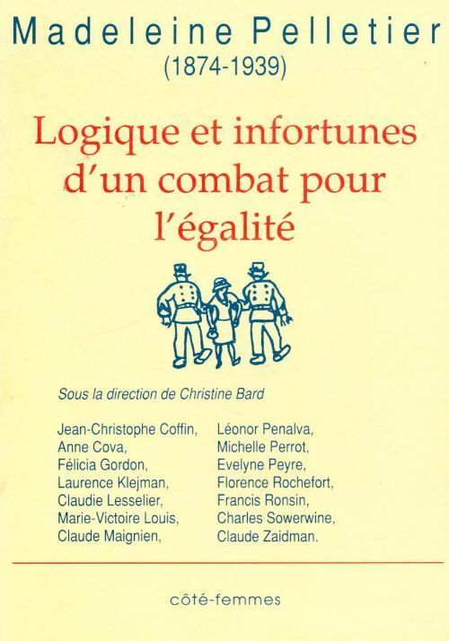 Logique et infortunes d'un combat - Pelletier Madeleine -  Côté femmes - Livre