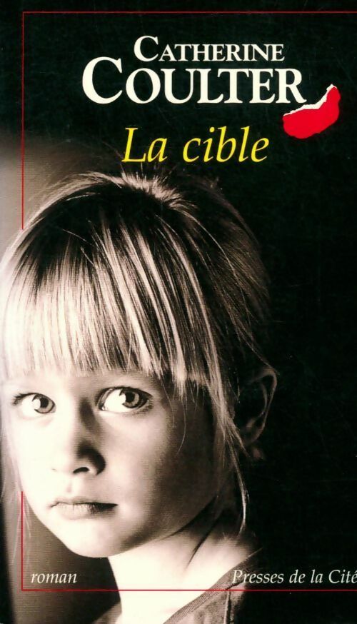 La cible - Catherine Coulter -  Sang d'encre - Livre