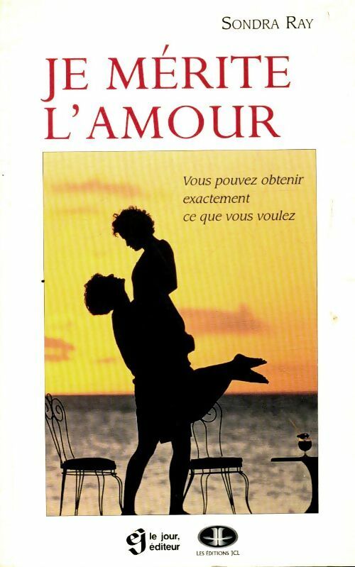 Je mérite l'amour - Sondra Ray -  Le Jour GF  - Livre