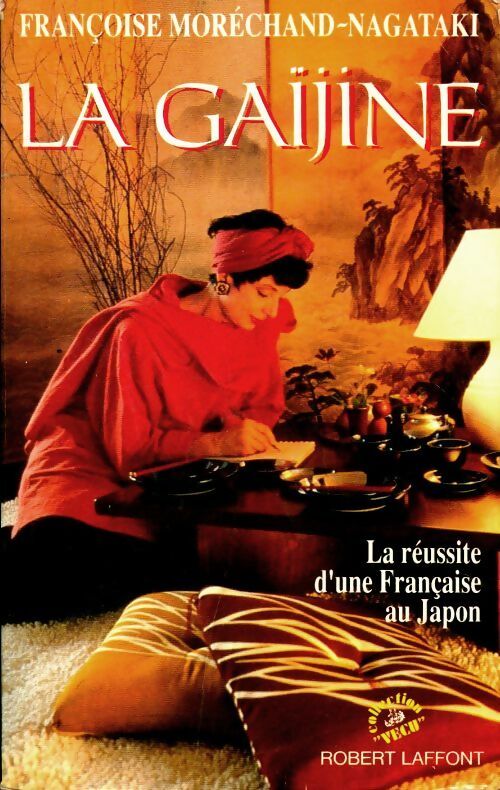 La gaijine - Françoise Moréchand-Nagataki -  Vécu - Livre