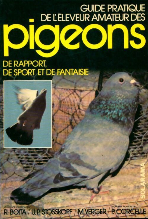 Guide pratique de l'éleveur amateur des pigeons - Collectif -  Solarama - Livre