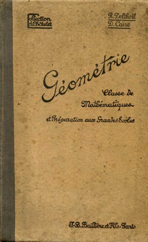 Géométrie classe de mathématiques et préparation aux grandes écoles - D Caire -  Baillière GF - Livre
