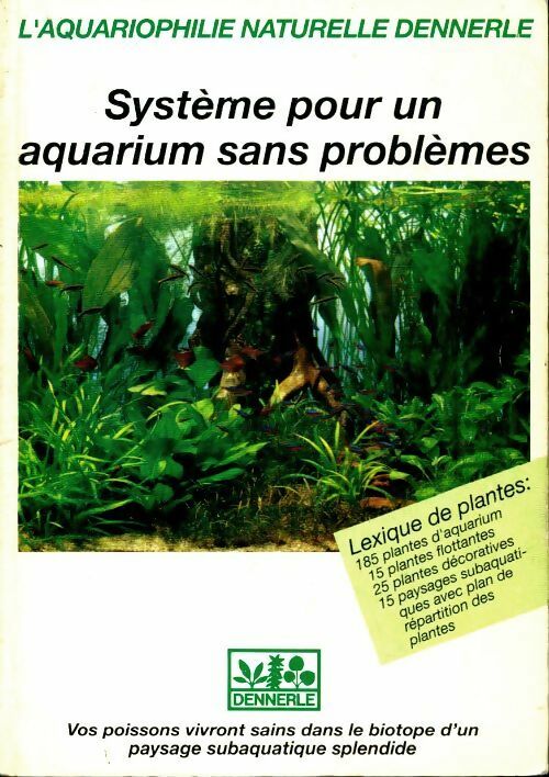 Système pour un aquarium sans problèmes - Collectif -  Dennerle - Livre