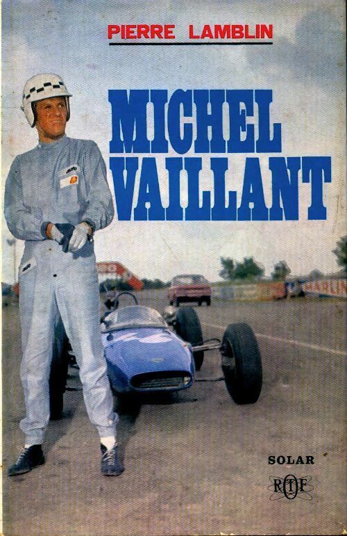 Michel Vaillant - Pierre Lamblin -  Solar GF - Livre