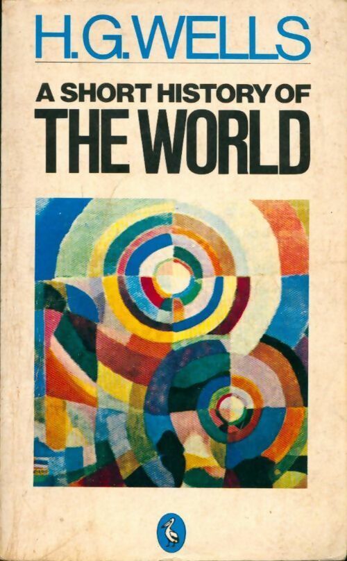 A short history of the world - Herbert George Wells -  Pelican Book - Livre
