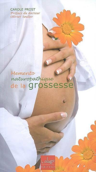 Mémento naturopathique de la grossesse - Carole Prost -  Plage GF - Livre