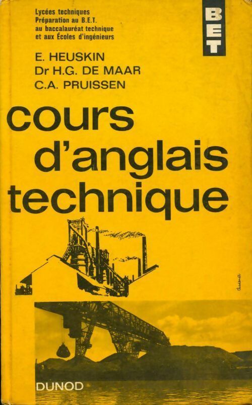 Cours d'anglais technique - E. Heuskin ; H.G. De Maar -  Dunod GF - Livre