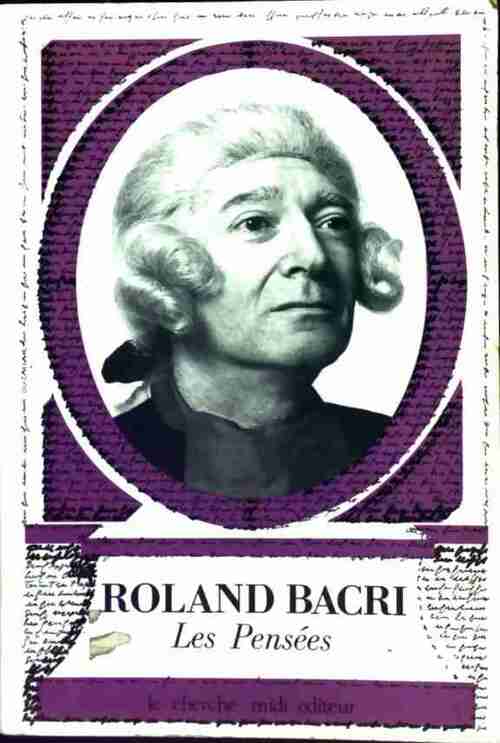 Les pensées - Roland Bacri -  Cherche Midi GF - Livre