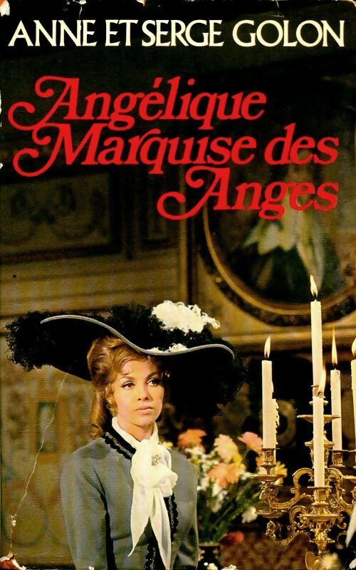 Angélique, marquise des anges - Anne Golon -  France Loisirs GF - Livre