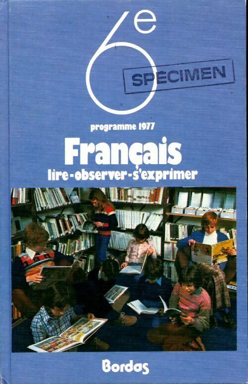 Français 6e 1977 - Jean Fournier -  Lagarde & Michard - Livre