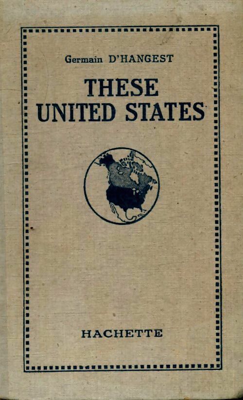 These united states - Germain D'Hangest -  Hachette poches divers - Livre